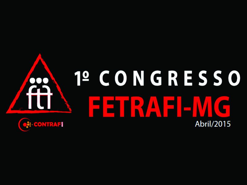 1º Congresso da Fetrafi-MG